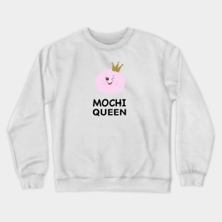 Mochi Queen Crewneck Sweatshirt